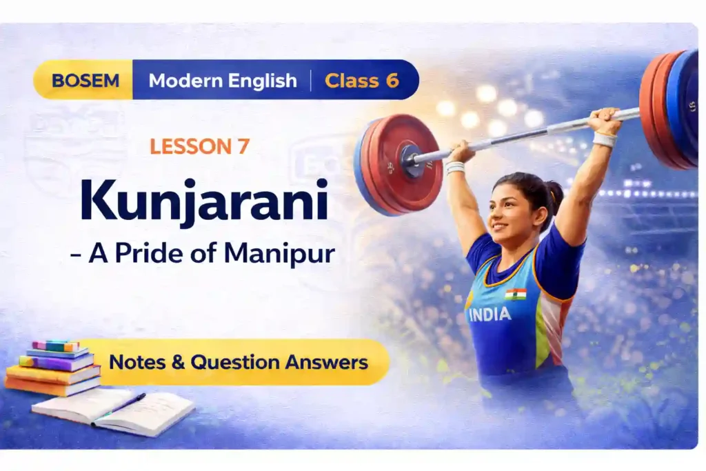 BOSEM Class 6 English Chapter 7 Question Answers