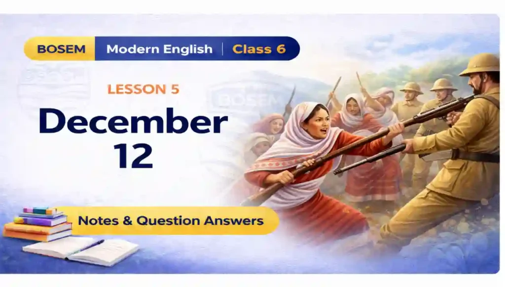 BOSEM Class 6 English Chapter 5 Question Answers