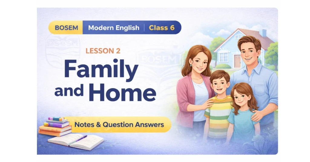 BOSEM Class 6 English Chapter 2 Question Answers